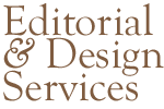 Editorial & Design Services